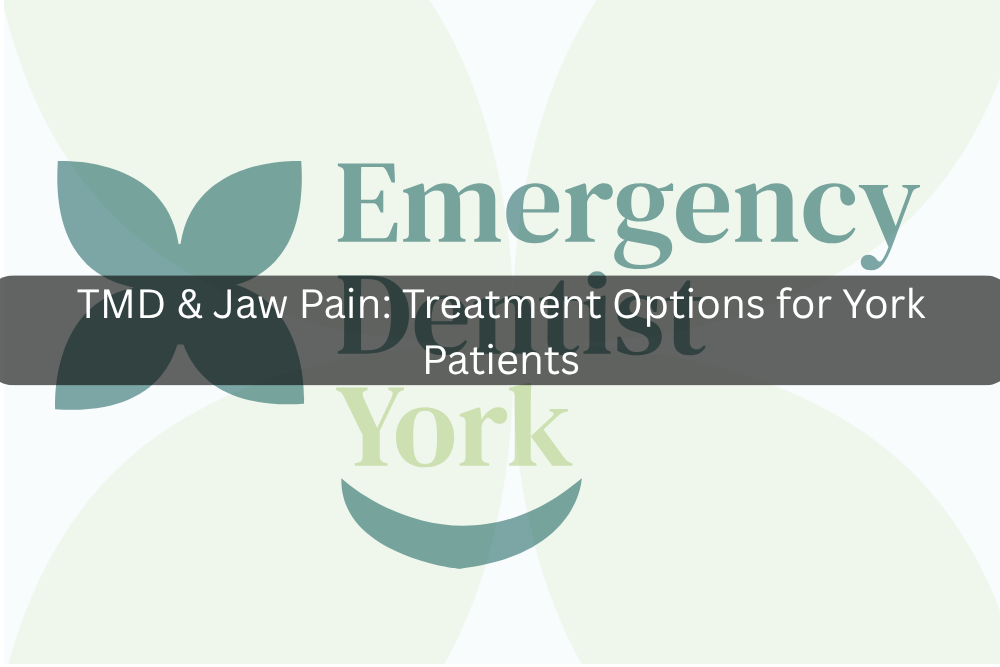 TMD & Jaw Pain: Treatment Options for York Patients